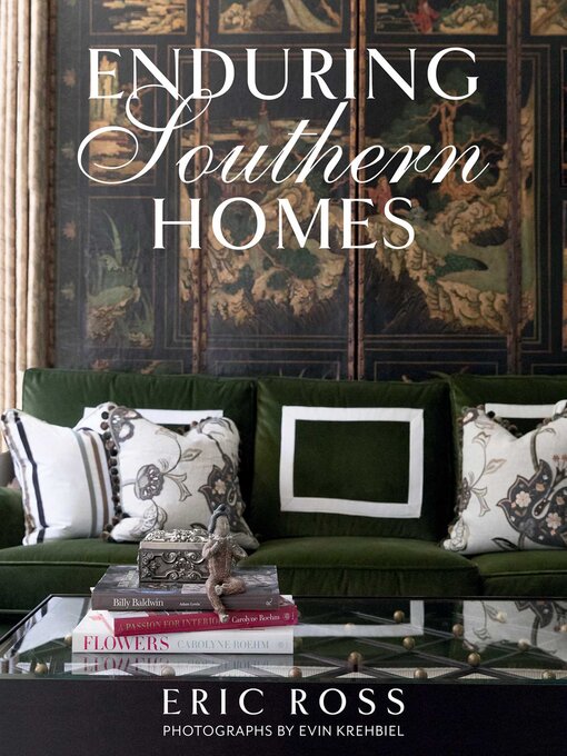 Title details for Enduring Southern Homes by Eric Ross - Available
